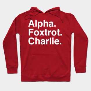 Alpha Foxtrot Charlie Hoodie